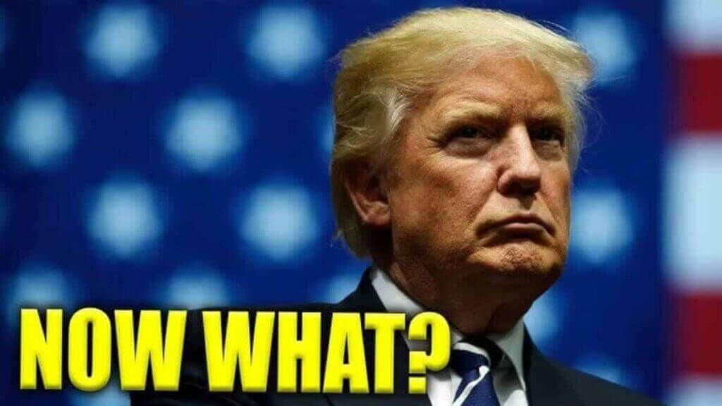 Donald Trump with text NOW WHAT?