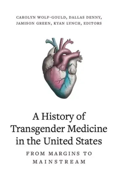 gender-affirming care is not new History of transgender medicine book cover