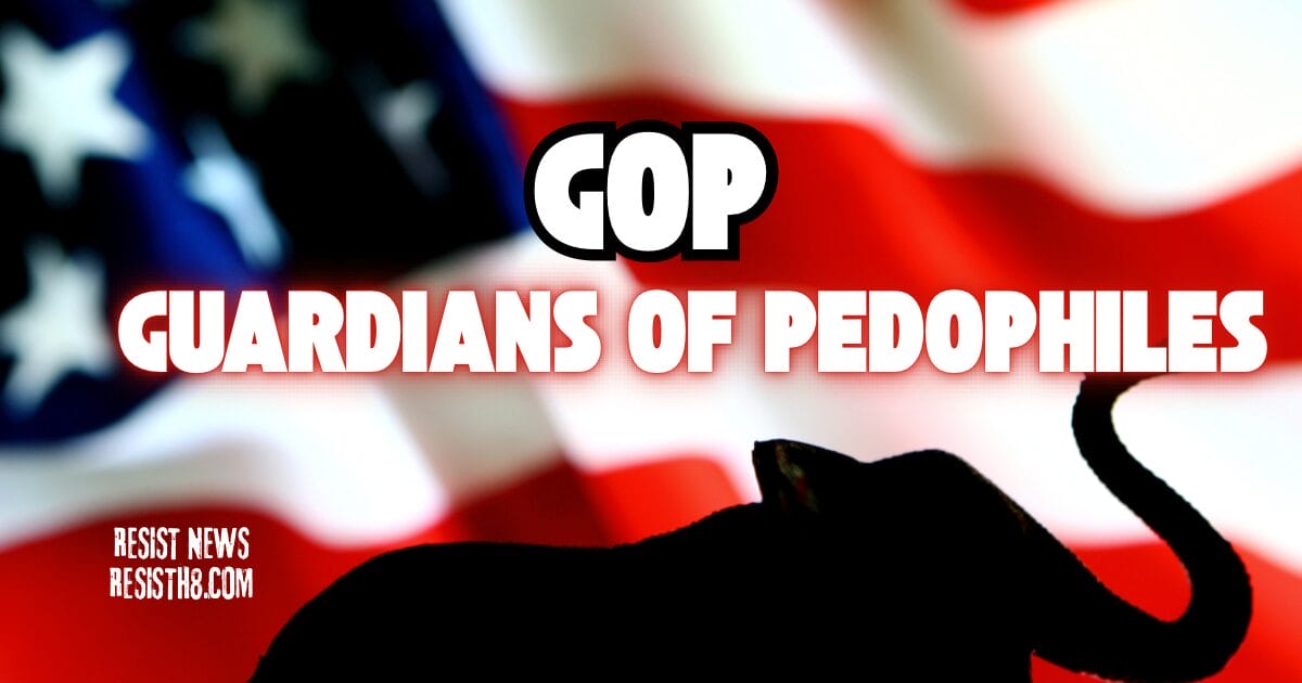 Gop guardians of pedophiles