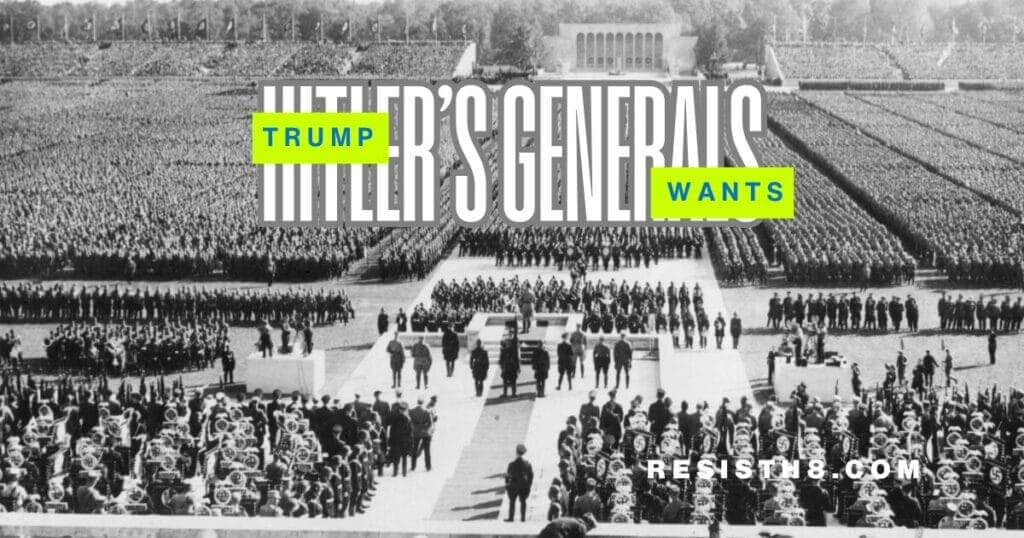 Ado,f Hitler’s Generals and the entire military.